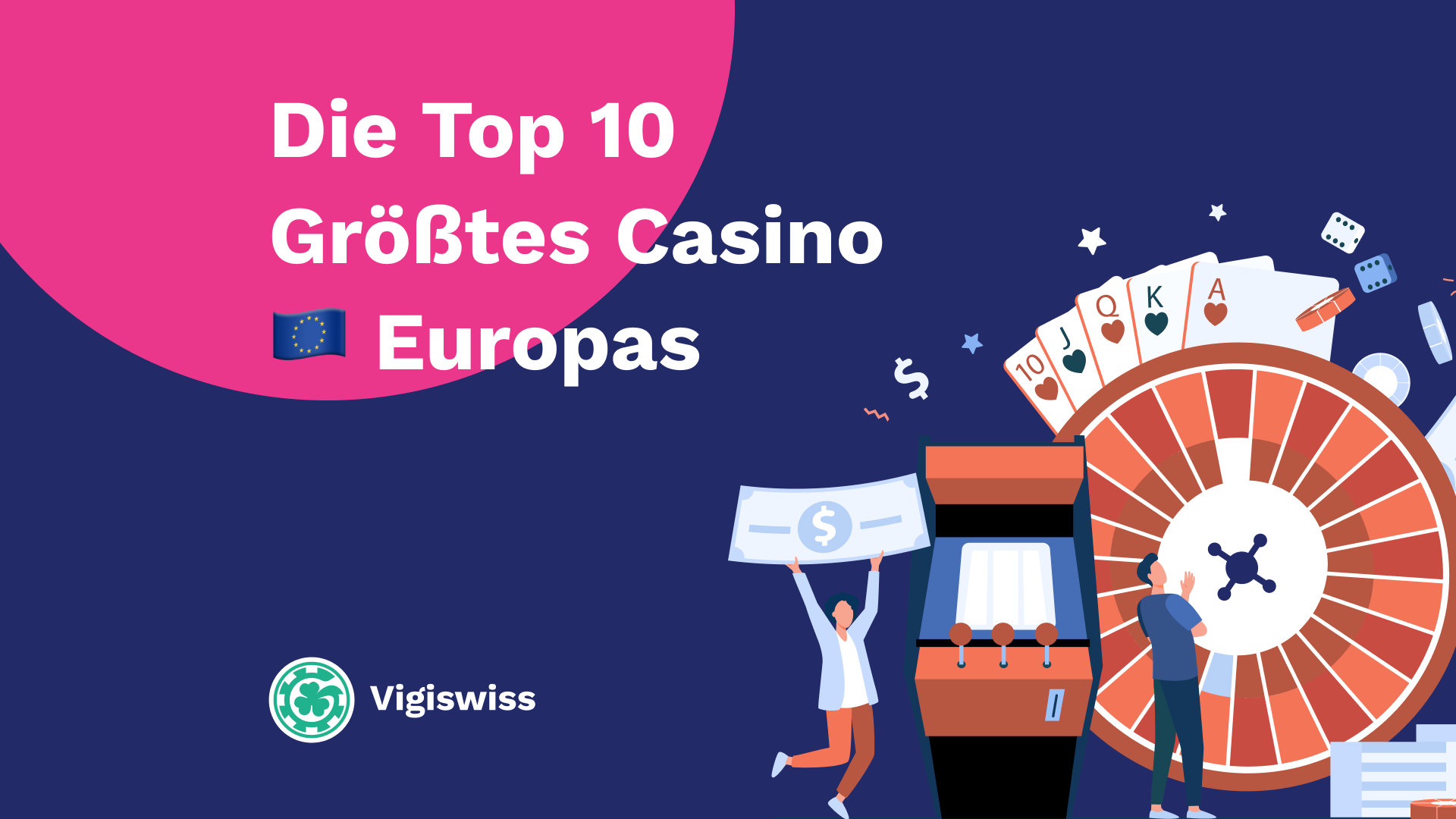 Die Top 10 Größtes Casino Europas