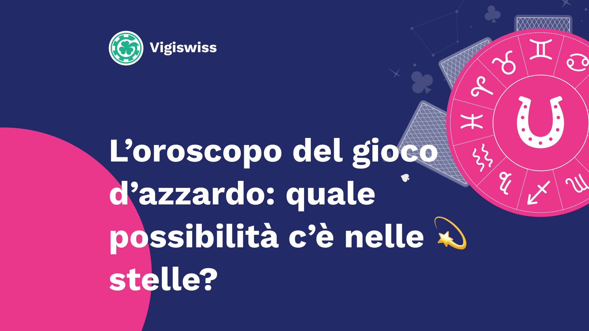 L'oroscopo del gioco d'azzardo: quale possibilità c'è nelle stelle?
